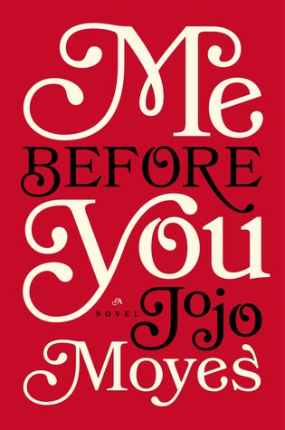 Me Before You by Jojo Moyes | Fairly Southern