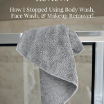 Norwex Body Cloth Review: How I Stopped Using Body Wash, Face Wash, Eye Makeup Remover, and Shaving Cream! | Fairly Southern