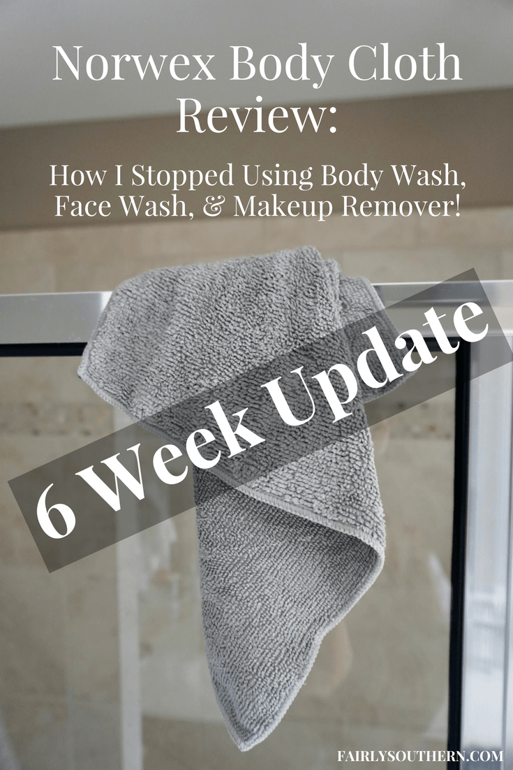 Norwex Body Cloth: 6 Week Update