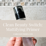 Clean Beauty Switch: Mattifying Primer. Review of Lancome La Base Pro Primer, 100% Pure Mattifying Primer and Estee Lauder "The Mattifier" Primer! | Fairly Southern