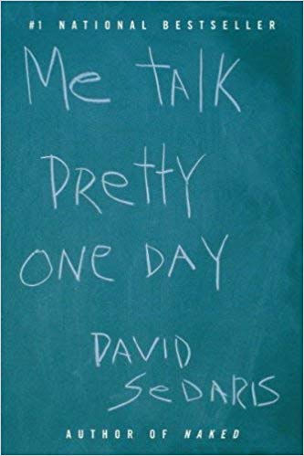 Book Review: Me Talk Pretty One Day by David Sedaris |  Fairly Southern