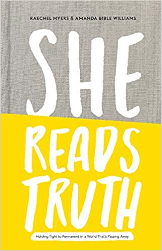 Book Review: She Reads Truth by Raechel Myers and Amanda Bible Williams |  Fairly Southern