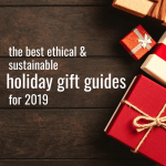 The Best Ethical & Sustainable Gift Guides of 2019 | Fairly Southern