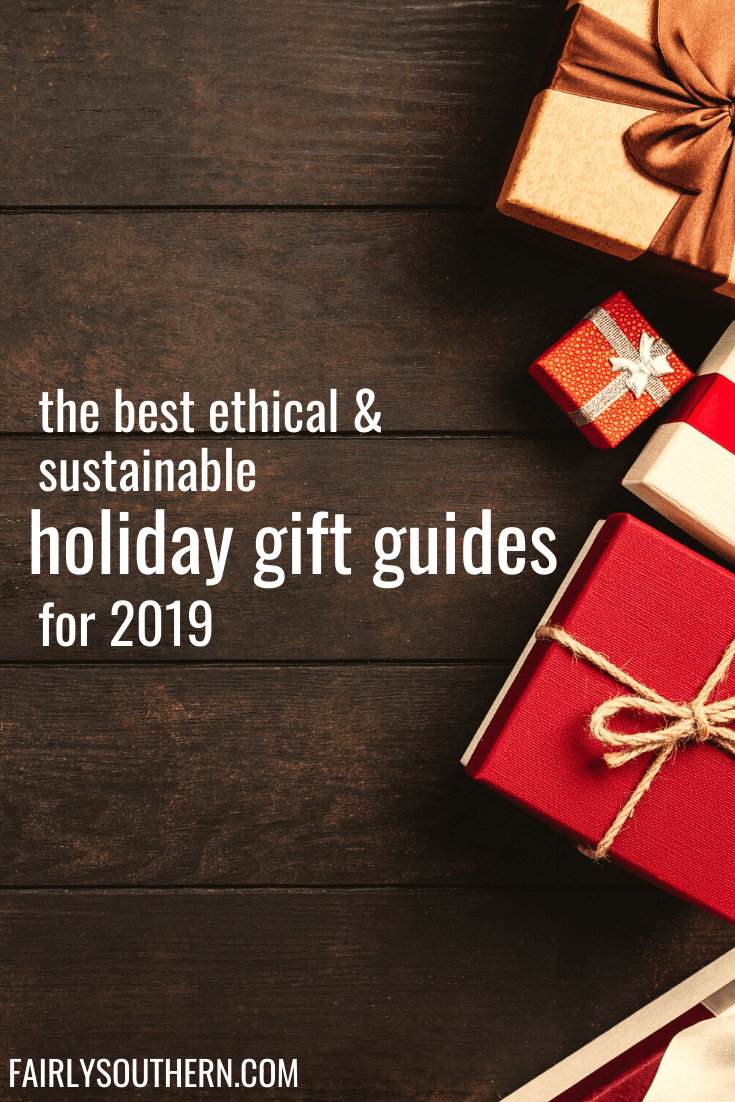 The Best Ethical & Sustainable Holiday Gift Guides for 2019